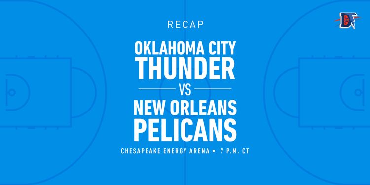 Game 4 Rapid Recap: Pelicans (3-2) def. Thunder (1-3) 113-80