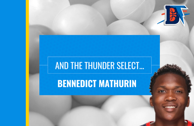 And the Thunder Select: Bennedict Mathurin