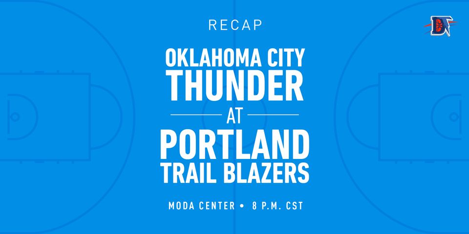 Game 22 Recap: Thunder (10-12) def. Trail Blazers (9-15) 108-96