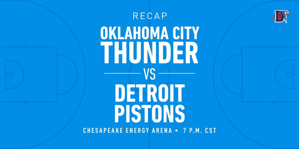 Game 52 Recap: Thunder (32-20) def. Pistons (19-35) 108-101