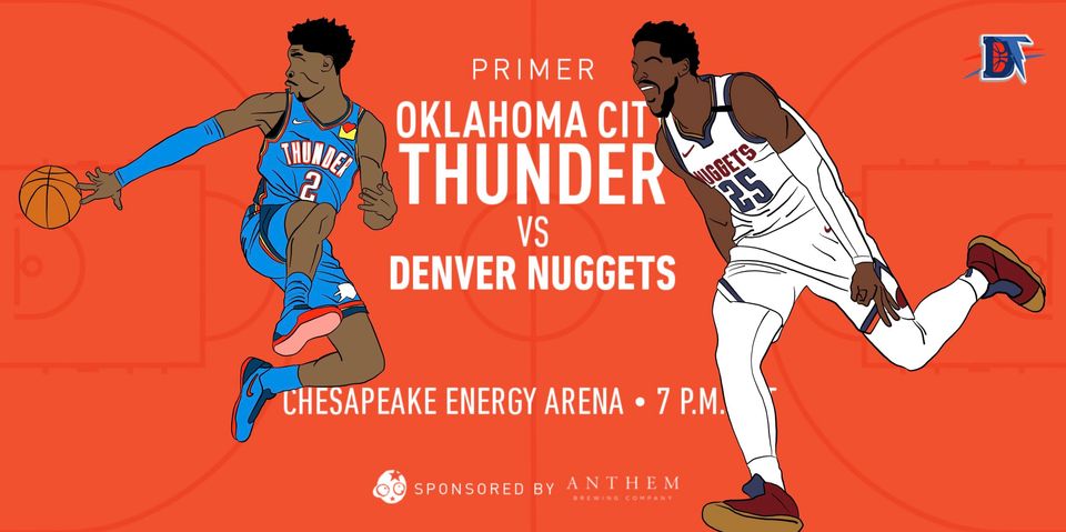 Game 56 Pregame Primer: Thunder (33-22) vs. Nuggets (38-17)