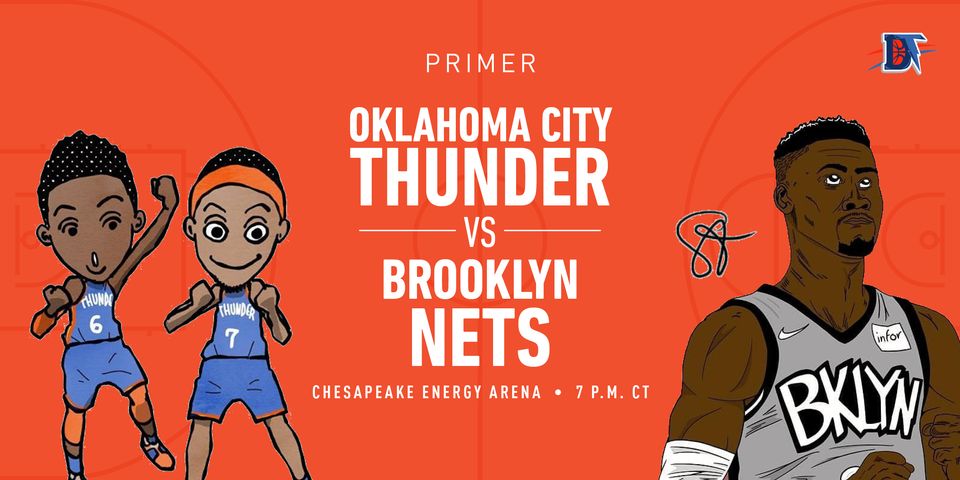 Game 18 Pregame Primer: Thunder (8-9) vs. Nets (12-8)